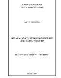 Luận văn Thạc sĩ Điện tử Viễn thông: Gán nhãn ảnh tự động sử dụng kết hợp nhiều nguồn thông tin