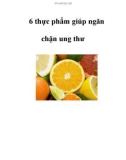 6 thực phẩm giúp ngăn chặn ung thư