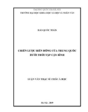 Luận văn Thạc sĩ Châu Á học: Chiến lược Biển Đông của Trung Quốc dưới thời Tập Cận Bình