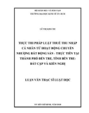 Luận văn Thạc sĩ Luật học: Thực thi pháp luật thuế thu nhập cá nhân từ hoạt động chuyển nhượng bất động sản – Thực tiễn tại thành phố Bến Tre, tỉnh Bến Tre - Bất cập và kiến nghị