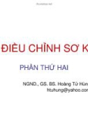 Bài giảng Màn điều chỉnh sơ khởi: Phần thứ hai - NGND.GS.BS. Hoàng Tử Hùng