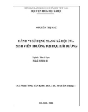 Luận văn Thạc sĩ Tâm lý học: Hành vi sử dụng mạng xã hội của sinh viên trường đại học Hải Dương