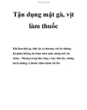 Tận dụng mật gà, vịt làm thuốc