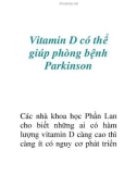 Vitamin D có thể giúp phòng bệnh Parkinson