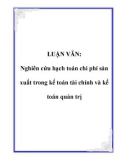 LUẬN VĂN: Nghiên cứu hạch toán chi phí sản xuất trong kế toán tài chính và kế toán quản trị