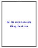 Bài tập yoga giảm căng thẳng cho cô dâu