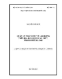 Luận văn Thạc sĩ Quản lý công: Quản lý nhà nước về lao động trên địa bàn quận Cầu Giấy, thành phố Hà Nội