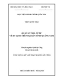 Tóm tắt Luận văn Thạc sĩ Quản lý công: Quản lý nhà nước về du lịch trên địa bàn tỉnh Quảng Nam