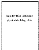 Đau dây thần kinh hông gây tê nhức hông, chân