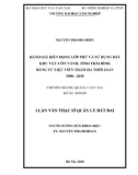 Luận văn Thạc sĩ Quản lý đất đai: Đánh giá biến động lớp phủ và sử dụng đất khu vực cồn vành, tỉnh Thái Bình bằng tư liệu viễn thám đa thời gian 1990 - 2019