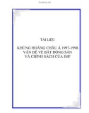 ĐỀ TÀI: KHỦNG HOẢNG CHÂU Á 1997-1998 VẤN ĐỀ VỀ BẤT ĐỘNG SẢN VÀ CHÍNH SÁCH CỦA IMF