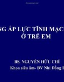 TĂNG ÁP LỰC TĨNH MẠCH CỮA Ở TRẺ EM