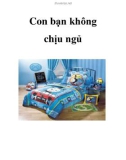 Con bạn không chịu ngủ