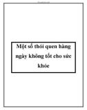 Một số thói quen hàng ngày không tốt cho sức khỏe