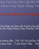 Giải pháp xác thực cho Kiosk giao dịch và tra cứu thông tin cho Ngân Hàng Công Thương Việt Nam