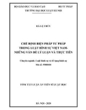 Tóm tắt luận án Tiến sĩ Luật học: Chế định biện pháp tư pháp trong Luật Hình sự Việt Nam - Những vấn đề lý luận và thực tiễn