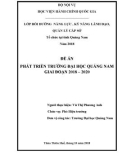 Đề án Bồi dưỡng năng lực, kỹ năng lãnh đạo, quản lý cấp sở: Phát triển trường đại học Quảng Nam giai đoạn 2018–2020