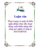 Luận văn: Thực trạng và một số kiến nghị nhằm thúc đẩy hoạt động xuất khẩu hàng thủ công mỹ nghệ ở Công ty HANARTEX