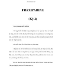 FRAXIPARINE (Kỳ 2)