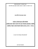 Luận văn Thạc sĩ Lịch sử: Đảng lãnh đạo liên minh chiến đấu Việt Nam với Lào trong kháng chiến chống thực dân Pháp xâm lược (1945 – 1954)