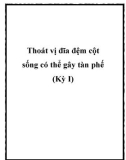 Thoát vị đĩa đệm cột sống có thể gây tàn phế (Kỳ I)