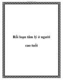 Rối loạn tâm lý ở người cao tuổi