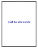 Đánh bại cơn táo bón