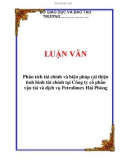 LUẬN VĂN: Phân tích tài chính và biện pháp cải thiện tình hình tài chính tại Công ty cổ phần vận tải và dịch vụ Petrolimex Hải Phòng