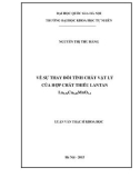 Luận văn Thạc sĩ Khoa học: Về sự thay đổi tính chất vật lý của hợp chất thiếu Lantan La0,54Ca0,40mno3-δ