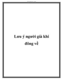 Lưu ý người già khi đông về