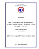 Tóm tắt Luận văn Thạc sĩ Luật học: Pháp luật kiểm soát hoạt động gây ô nhiễm môi trường biển trong hoạt động hàng hải tại Việt Nam