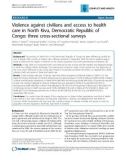 Báo cáo y học: Violence against civilians and access to health care in North Kivu, Democratic Republic of Congo: three cross-sectional survey