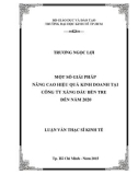 Luận văn Thạc sĩ Kinh tế: Một số giải pháp nâng cao hiệu quả kinh doanh tại Công ty xăng dầu Bến Tre đến năm 2020