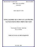 Tóm tắt Luận án tiến sĩ Kinh tế: Nâng cao hiệu quả cho vay lại vốn ODA tại Ngân hàng Phát triển Việt Nam