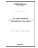 Luận văn Thạc sĩ Sư phạm Ngữ văn: Dạy học truyện cổ tích chương trình Ngữ Văn Trung học cơ sở theo hướng tiếp cận thi pháp