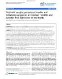 Báo cáo y học: Field trial on glucose-induced insulin and metabolite responses in Estonian Holstein and Estonian Red dairy cows in two herds