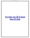 Trẻ thừa cân dễ bị thoái hóa cột sống