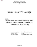 Khóa luận tốt nghiệp: Một số giải pháp nâng cao hiệu quả quản lý vốn lưu động tại Công ty Cổ phần Xây dựng Đô thị