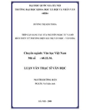 Luận văn Thạc sĩ Văn học: Tiếp cận sáng tác của Nguyễn Ngọc Tư và Đỗ Bích Thúy từ phương diện giá trị văn học - văn hóa