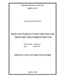 Tóm tắt luận văn Thạc sĩ luật học: Pháp luật về quản lý chất thải nguy hại trong khu công nghiệp ở Việt Nam