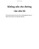 Không nên cho đường vào sữa bò