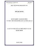 Luận văn Thạc sĩ Luật Hiến pháp và Luật Hành chính: Quyền khiếu nại hành chính – từ thực tiễn thành phố Lào Cai, tỉnh Lào Cai