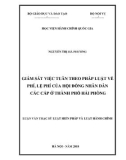 Luận văn Thạc sĩ Luật Hiến pháp và Luật Hành chính: Giám sát việc tuân theo pháp luật về phí, lệ phí của Hội đồng nhân dân các cấp ở thành phố Hải Phòng