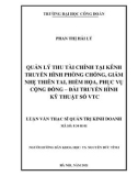 Luận văn Thạc sĩ Quản trị Kinh doanh: Quản lý thu tài chính tại Kênh truyền hình Phòng chống, giảm nhẹ thiên tai, hiểm họa, phục vụ cộng đồng - Đài Truyền hình Kỹ thuật số VTC