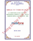 Khóa luận tốt nghiệp Quản trị kinh doanh: Giải pháp nâng cao nhận thức của khách hàng cá nhân đối với thương hiệu Mobifone trên địa bàn thành phố Vinh