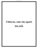 Chữa ho, cảm cho người lớn tuổi