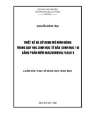 Luận văn: Thiết kế và sử dụng mô hình động trong dạy học sinh học tế bào (sinh học 10) bằng phần mềm macromedia flash 8