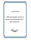 Luận văn về: Mối quan hệ giữa văn hoá và du lịch trong thời kỳ đổi mới ở nước ta hiện nay