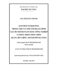 Luận văn Thạc sĩ Quản trị kinh doanh: Giải pháp marketing trong cho vay đối với hộ gia đình tại chi nhánh ngân hàng Nông nghiệp và Phát triển nông thôn quận Liên Chiểu, thành phố Đà Nẵng