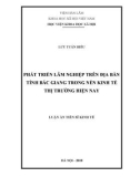 Luận án Tiến sĩ Kinh tế: Phát triển lâm nghiệp trên địa bàn tỉnh Bắc Giang trong nền kinh tế thị trường hiện nay